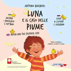 Ultima Occasione Luna e il caso delle piume. Ediz. italiana, inglese, ucraina e russa