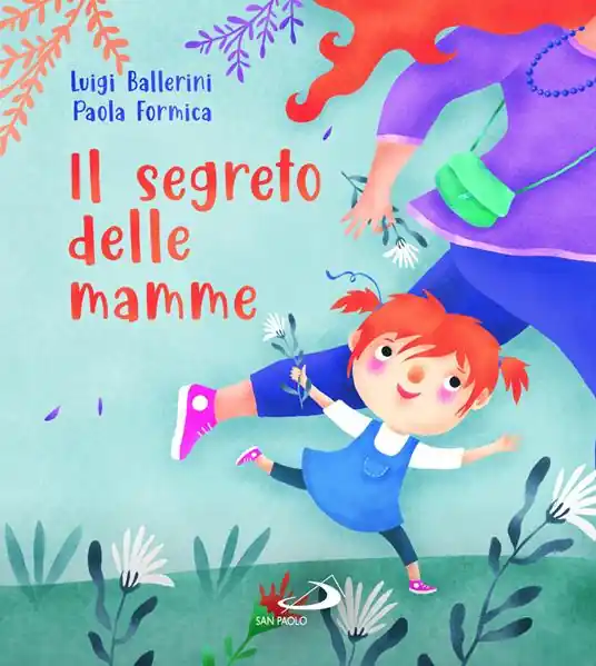 Il segreto delle mamme. Ediz. a colori Professionale
