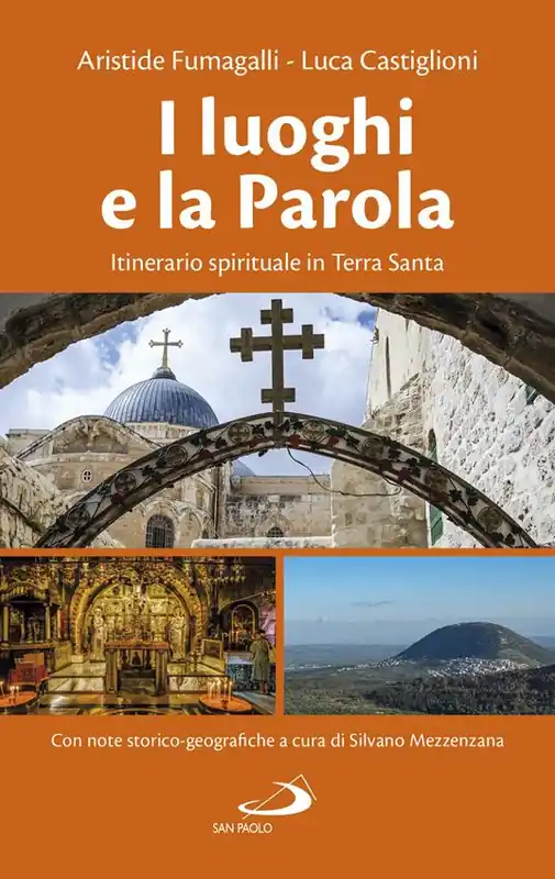 Ultime Pezzi I luoghi e la parola. Itinerario spirituale in Terra Santa