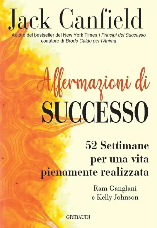 Affermazioni di successo. 52 settimane per una vita pienamente realizzata Reso Gratuito