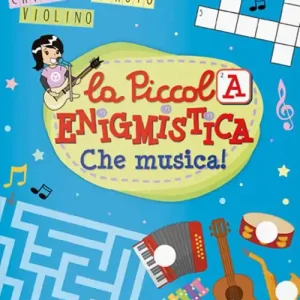 Che musica! La piccola enigmistica. Ediz. a colori Offerta Lampo