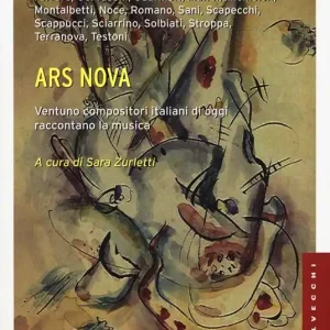 Ars nova. Ventuno compositori italiani di oggi raccontano la musica Scelto Dai Clienti