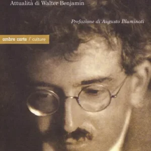 Il soggetto rivoluzionario. Attualità di Walter Benjamin Miglior Prezzo