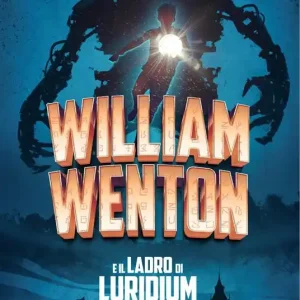 William Wenton e il ladro di Luridium Compra Adesso