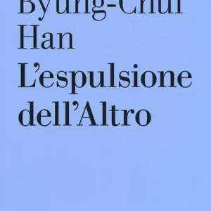 L‘espulsione dell‘altro Offerta Limitata