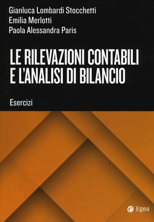 Le rilevazioni contabili e l‘analisi di bilancio Quantità Limitata