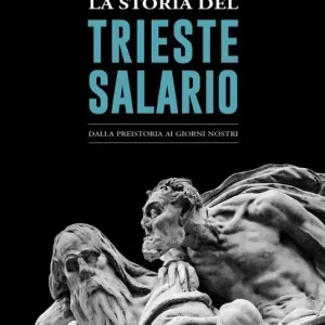 La storia del Trieste Salario. Dalla preistoria ai giorni nostri Promo Stagionale