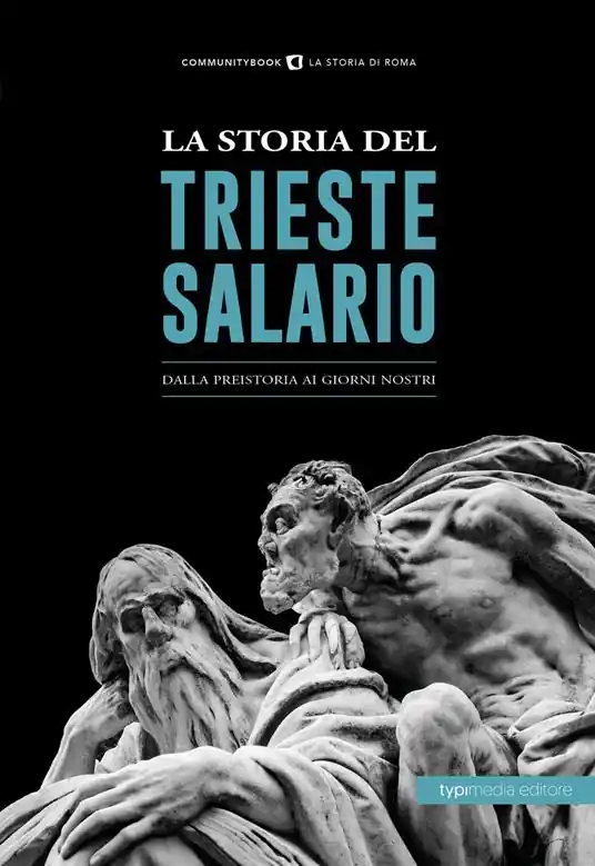La storia del Trieste Salario. Dalla preistoria ai giorni nostri Promo Stagionale