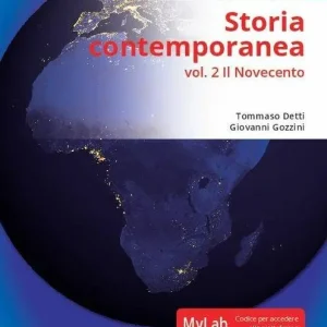 Storia contemporanea. Ediz. MyLab. Con aggiornamento online. Vol. 2 Il Novecento Ordina Subito