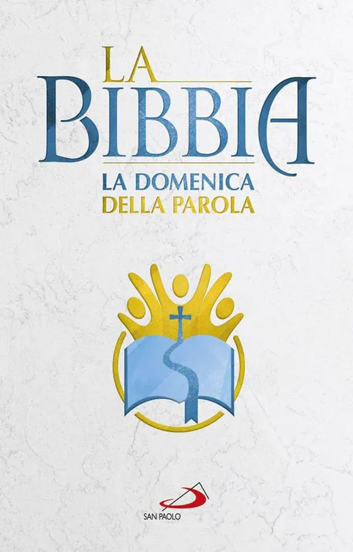 La Bibbia. La Domenica della Parola Non Perdere
