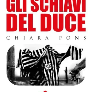 Gli schiavi del duce Promozione Esclusiva