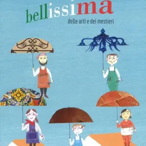 L‘Italia bellissima delle arti e dei mestieri. Ediz. a colori Occasione
