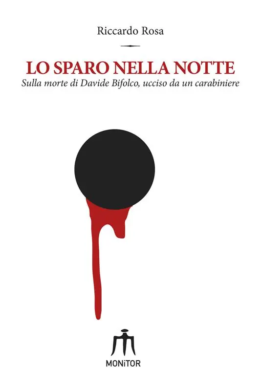 Lo sparo nella notte. Sulla morte di Davide Bifolco, ucciso da un carabiniere Spedito Oggi