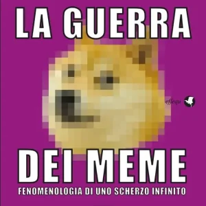 La guerra dei meme. Fenomenologia di uno scherzo infinito Economico
