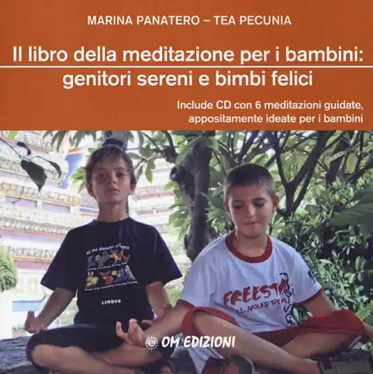 Offerta Limitata Il libro della meditazione per i bambini genitori sereni e bimbi felici. Con CD-Audio