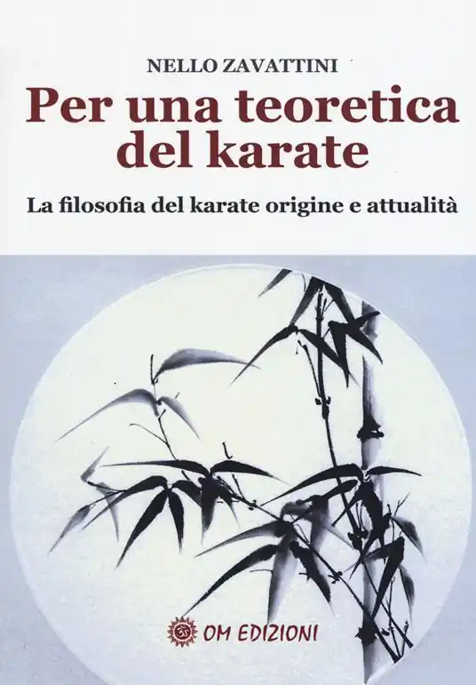 Per una teoretica del karate. La filosofia del karate origine e attualità Offerta