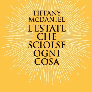 Compra Oggi Stesso L‘ estate che sciolse ogni cosa