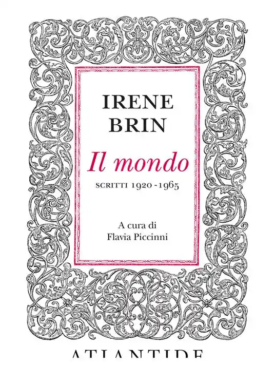Occasione Imperdibile Il mondo. Scritti 1920-1965
