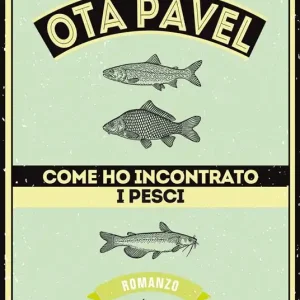 Vendita Finale Come ho incontrato i pesci