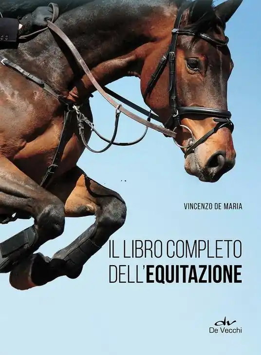 Il libro completo dell‘equitazione. L‘allenamento e i diversi tipi di monta Miglior Prezzo