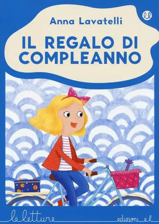 Pagamento Sicuro Il regalo di compleanno. Ediz. illustrata