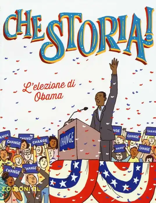 Ultime Pezzi L‘elezione di Obama. Ediz. a colori