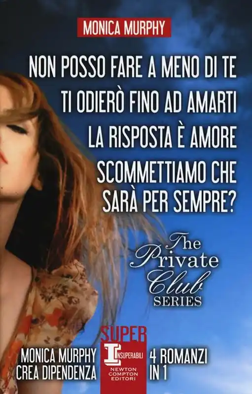 The Private Club series Non posso fare a meno di te-Ti odierò fino ad amarti-La risposta è amore-Scommettiamo che sarà per sempre? Di Tendenza