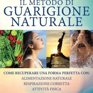 Il metodo di guarigione naturale Occasione Imperdibile