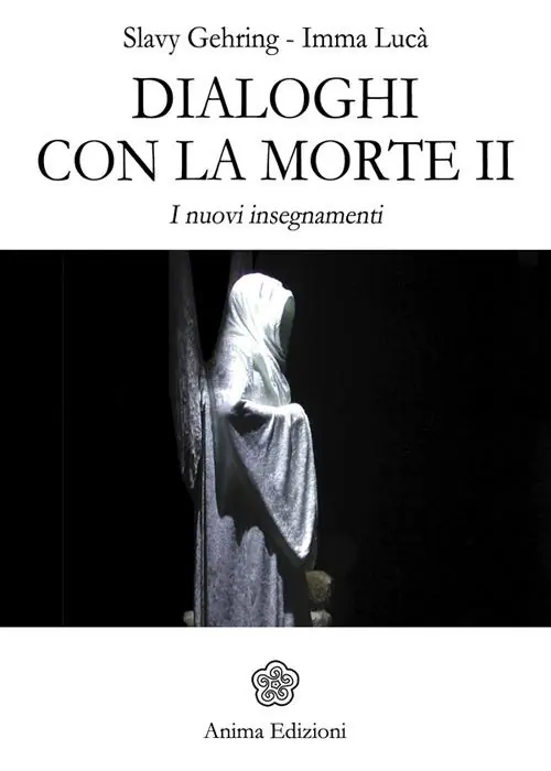 Dialoghi con la morte. I nuovi insegnamenti. Vol. 2 Offerta Lampo