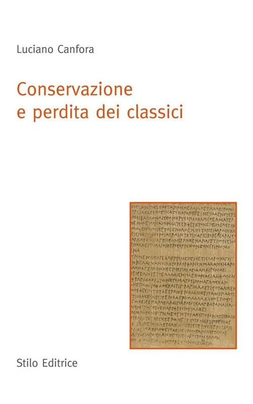 Solo Oggi Conservazione e perdita dei classici