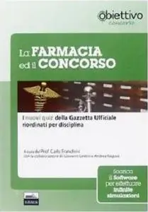 Non Perdere La farmacia ed il concorso. Banca dati ufficiale per l‘assegnazione delle sedi farmaceutiche