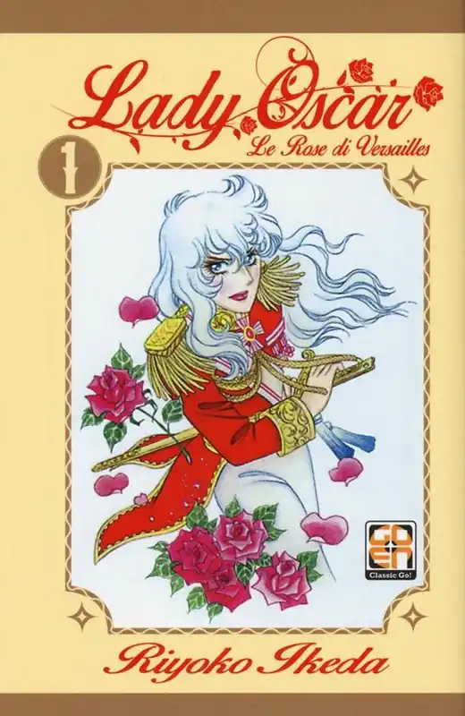 Quantità Limitata Lady Oscar. Le rose di Versailles. Vol. 1