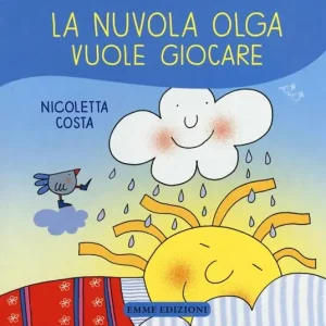 La nuvola Olga vuole giocare. Ediz. illustrata Occasione Imperdibile