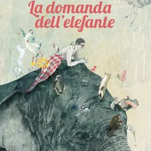 La domanda dell‘elefante Nuovo Arrivo