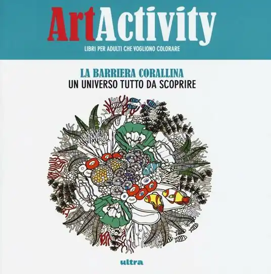 Art activity. La barriera corallina. Un universo tutto da scoprire Non Perdere