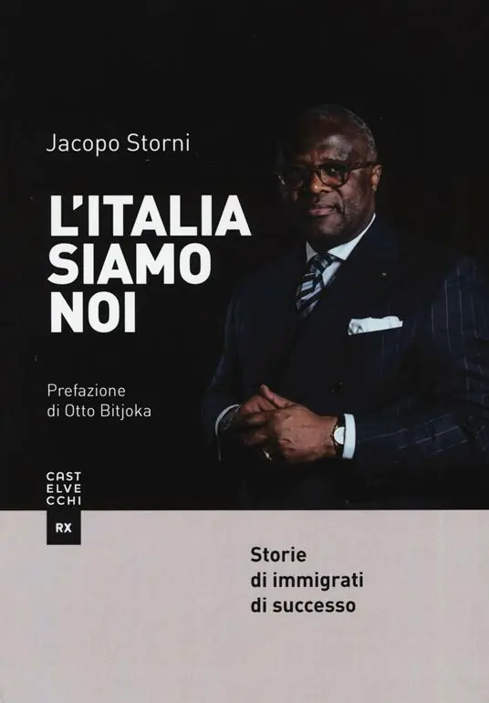 L‘Italia siamo noi. Storie di immigrati di successo Esclusivo