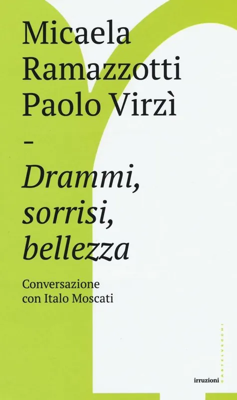 Drammi, sorrisi, bellezza. Conversazione con Italo Moscati Sconto