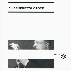 Attualità di Benedetto Croce Sconto