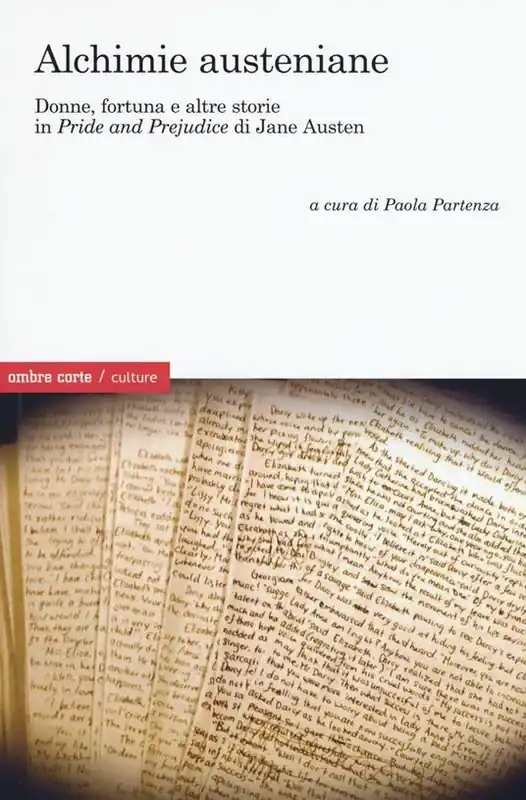 Nuova Collezione Alchimie austeniane. Donne, fortuna e altre storie in "Pride and prejudice" di Jane Austen