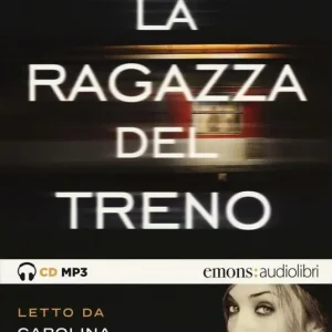 Promozione La ragazza del treno letto da Carolina Crescentini, Marianna Jensen, Alessia Navarro. Audiolibro. CD Audio formato MP3