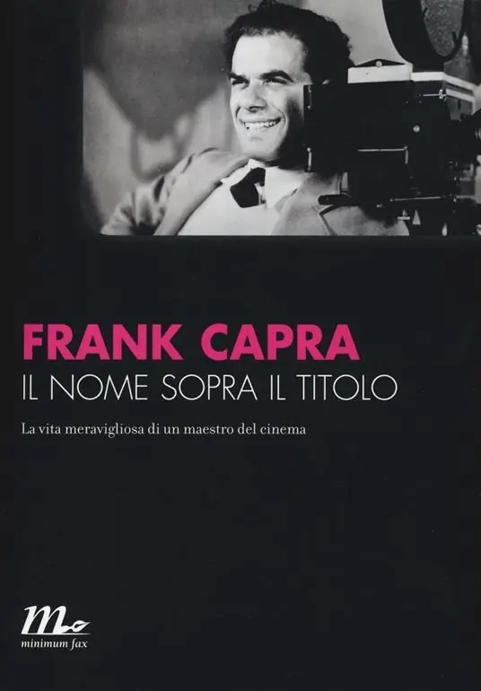 Subito Disponibile Il nome sopra il titolo. La vita meravigliosa di un maestro del cinema