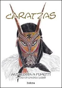 Caratzas. Antologia a fumetti. Testo italiano e sardo Compra Adesso