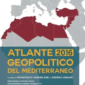 Atlante geopolitico del Mediterraneo 2016 Prezzo Basso