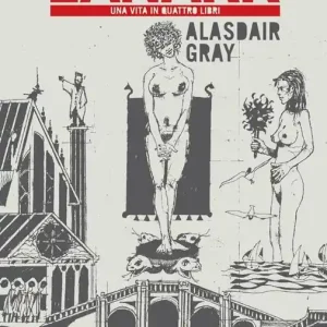 Lanark. Una vita in quattro libri. Vol. 1 Non Perdere
