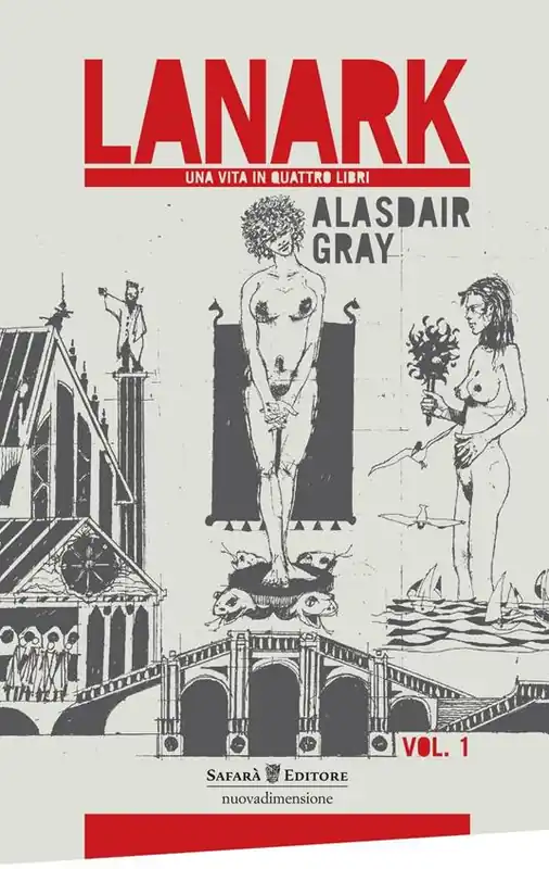 Lanark. Una vita in quattro libri. Vol. 1 Non Perdere