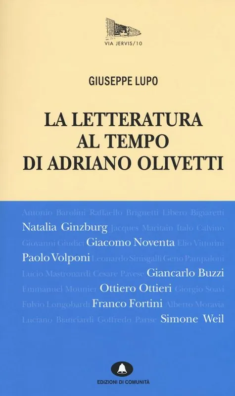 La letteratura al tempo di Adriano Olivetti Direttamente Dal Produttore