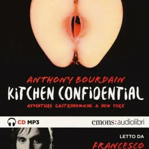 Kitchen confidential. Avventure gastronomiche a New York letto da Francesco Bianconi. Audiolibro. CD Audio formato MP3. Ediz. integrale Sconto