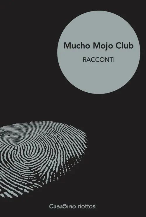 Super Prezzo Mucho Mojo club. Racconti. Vol. 1
