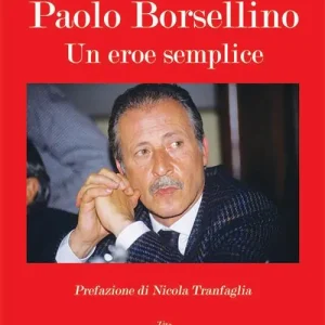Paolo Borsellino. Un eroe semplice Popolare