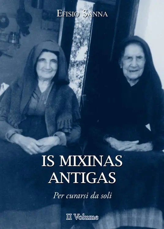 Non Perdere Is mixinas antigas. Per curarsi da soli. Testo italiano e sardo. Ediz. multilingue. Vol. 2